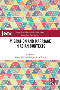 Imagen de portada: Migration and Marriage in Asian Contexts 1st edition 9781032146607