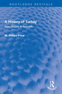 Cover image: A History of Turkey 1st edition 9781032151649