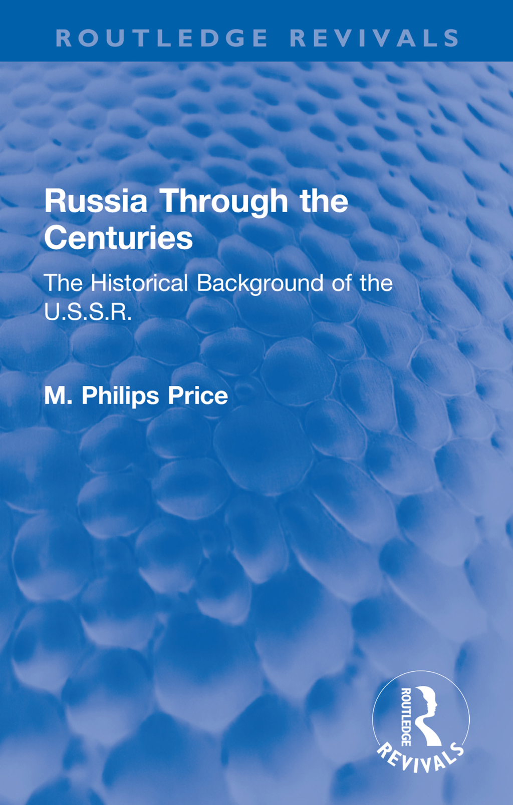 Russia Through the Centuries The Historical Background of the U.S.S.R. 1st Edition