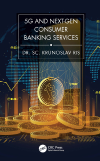 Imagen de portada: 5G and Next-Gen Consumer Banking Services 1st edition 9781032055725