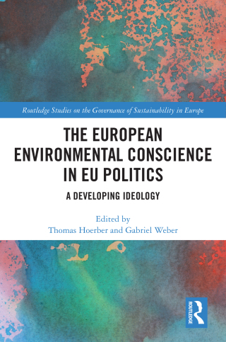 Cover image: The European Environmental Conscience in EU Politics 1st edition 9780367901363