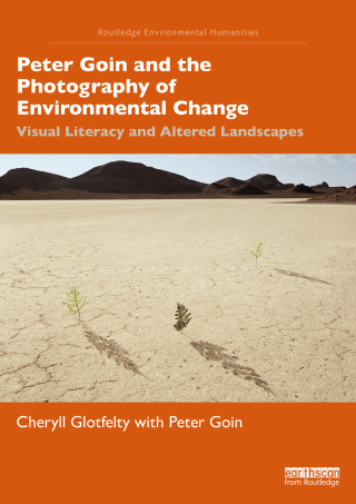 表紙画像: Peter Goin and the Photography of Environmental Change 1st edition 9781032080338