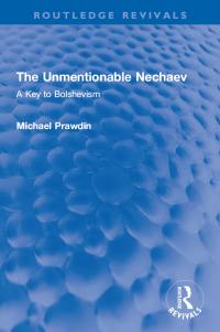 Cover image: The Unmentionable Nechaev 1st edition 9781032155890