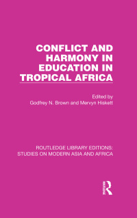 Cover image: Conflict and Harmony in Education in Tropical Africa 1st edition 9781032153025