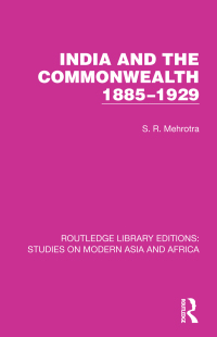 Cover image: India and the Commonwealth 1885–1929 1st edition 9781032153698