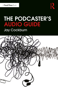 Imagen de portada: The Podcaster's Audio Guide 1st edition 9780367495541