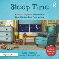 Imagen de portada: Sleep Time: A 'Words Together' Storybook to Help Children Find Their Voices 1st edition 9781032151885