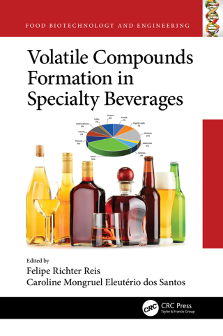 Cover image: Volatile Compounds Formation in Specialty Beverages 1st edition 9781032161938