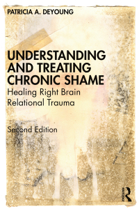 表紙画像: Understanding and Treating Chronic Shame 2nd edition 9780367374471