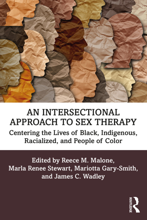 An Intersectional Approach to Sex Therapy: Centering the Lives of Indigenous, Racialized, and People of Color, 1st Edition - FULL INSTANT DOWNLOAD | PDF DOCX EPUB