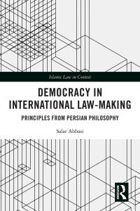 صورة الغلاف: Democracy in International Law-Making 1st edition 9781032127842