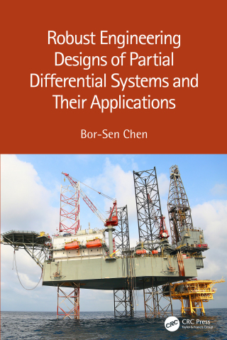 Cover image: Robust Engineering Designs of Partial Differential Systems and Their Applications 1st edition 9781032134451