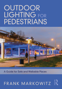 صورة الغلاف: Outdoor Lighting for Pedestrians 1st edition 9780367711955
