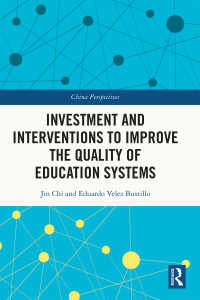 Cover image: Investment and Interventions to Improve the Quality of Education Systems 1st edition 9781032168388