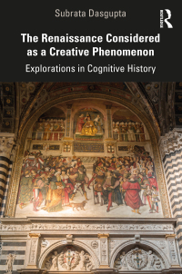 Imagen de portada: The Renaissance Considered as a Creative Phenomenon 1st edition 9781032146843