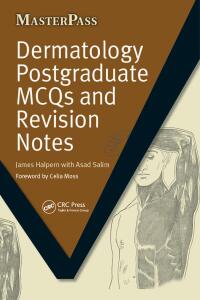 Cover image: Dermatology Postgraduate MCQs and Revision Notes 1st edition 9781846194405