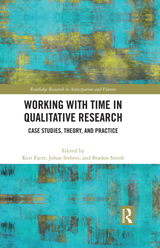 Cover image: Working with Time in Qualitative Research 1st edition 9780367714789
