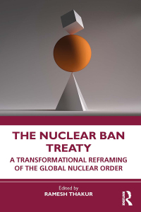 Cover image: The Nuclear Ban Treaty 1st edition 9781032130705