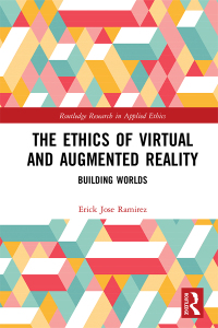 Omslagafbeelding: The Ethics of Virtual and Augmented Reality 1st edition 9781032181479