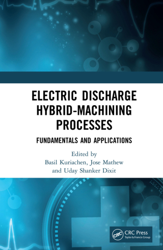 Cover image: Electric Discharge Hybrid-Machining Processes 1st edition 9781032064352