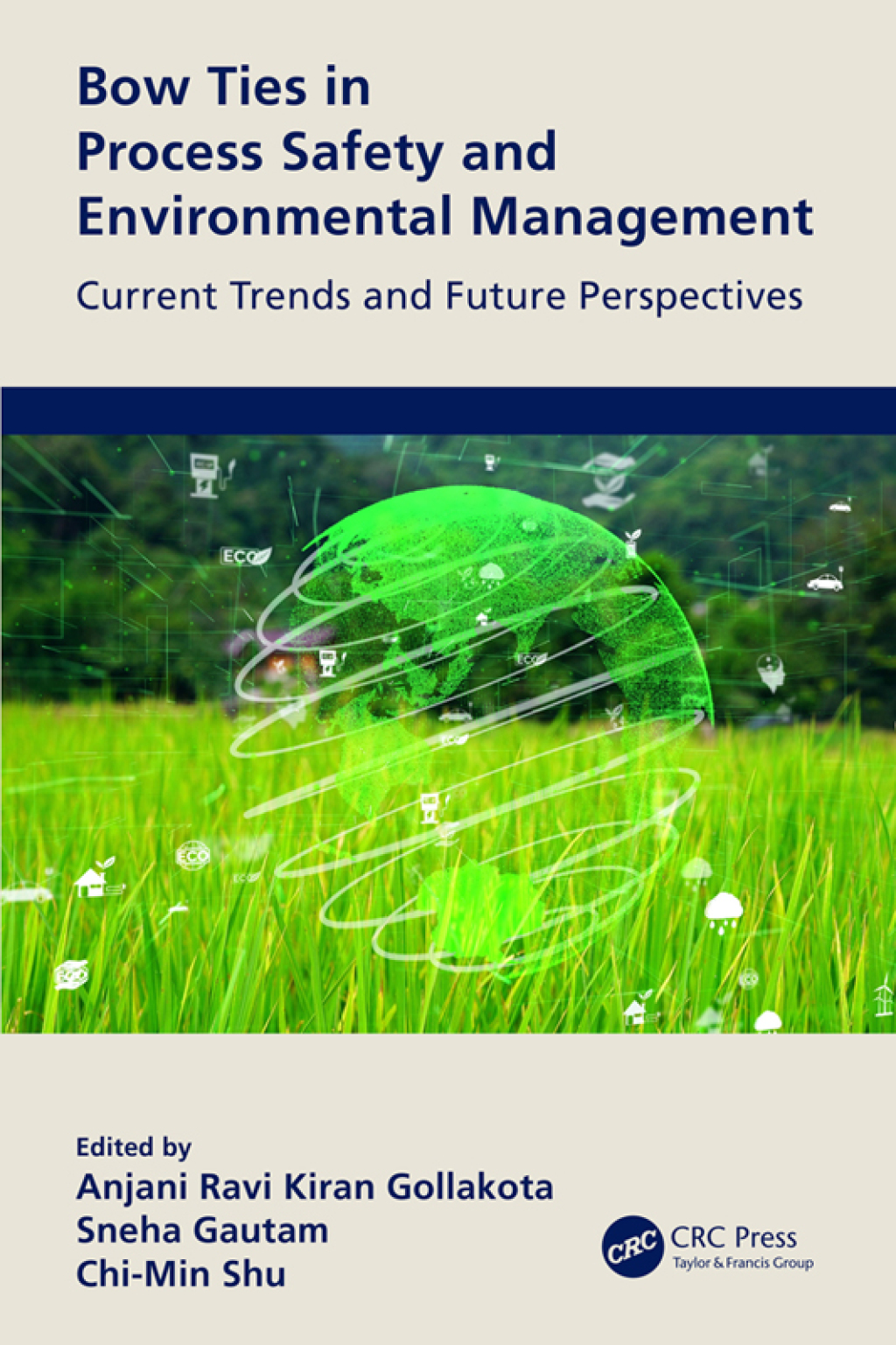 Bow Ties in Process Safety and Environmental Management Current Trends and Future Perspectives 1st Edition