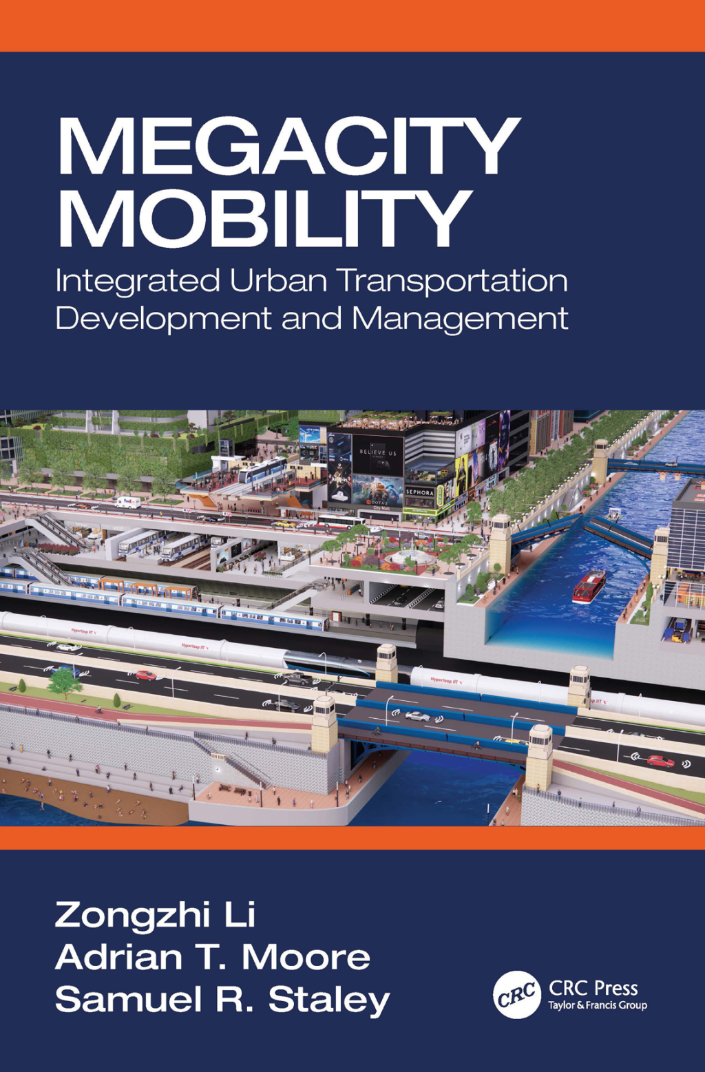 Megacity Mobility Integrated Urban Transportation Development and Management 1st Edition