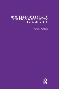 Cover image: Routledge Library Editions: Religion in America 1st edition 9780367498696