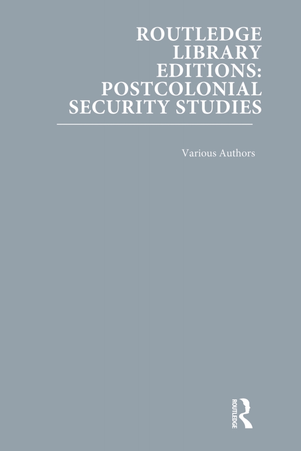 Routledge Library Editions: Postcolonial Security Studies 1st Edition