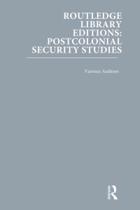 Imagen de portada: Routledge Library Editions: Postcolonial Security Studies 1st edition 9780367707736
