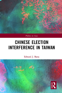 Imagen de portada: Chinese Election Interference in Taiwan 1st edition 9780367743567