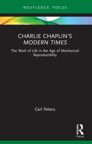 Cover image: Charlie Chaplin’s Modern Times 1st edition 9781032180267