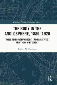 Cover image: The Body in the Anglosphere, 1880–1920 1st edition 9781032067711