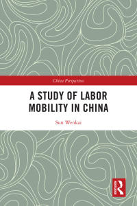 Cover image: A Study of Labor Mobility in China 1st edition 9781032184401
