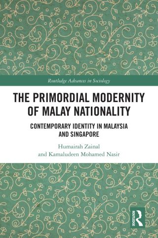 Cover image: The Primordial Modernity of Malay Nationality 1st edition 9781032055848