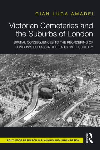 Cover image: Victorian Cemeteries and the Suburbs of London 1st edition 9781032015187