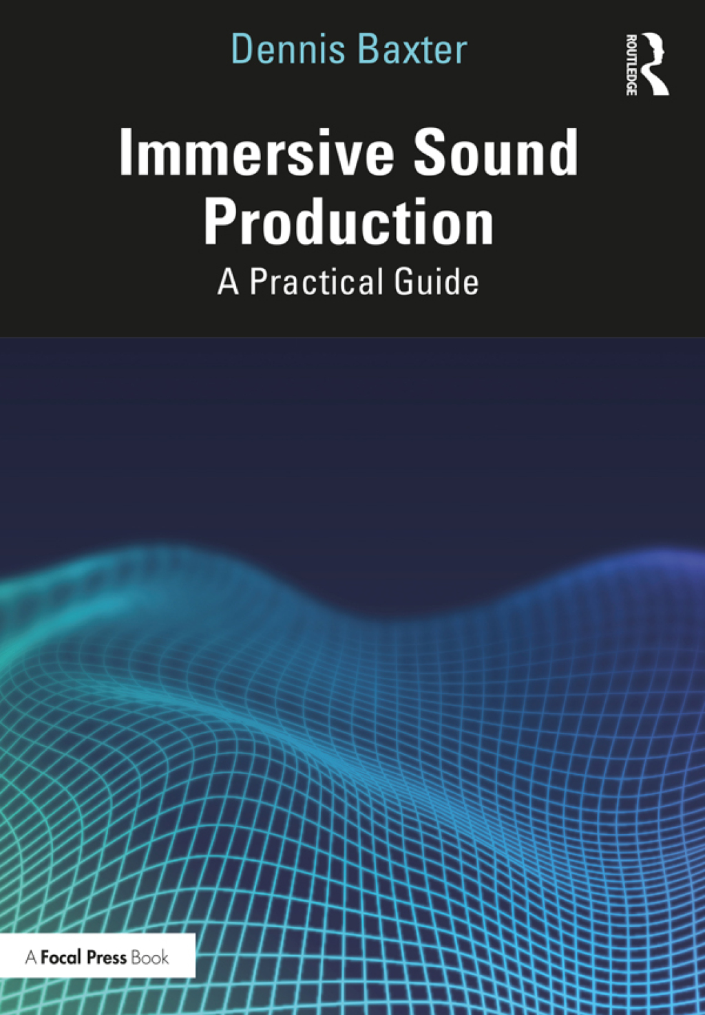 Immersive Sound Production A Practical Guide 1st Edition