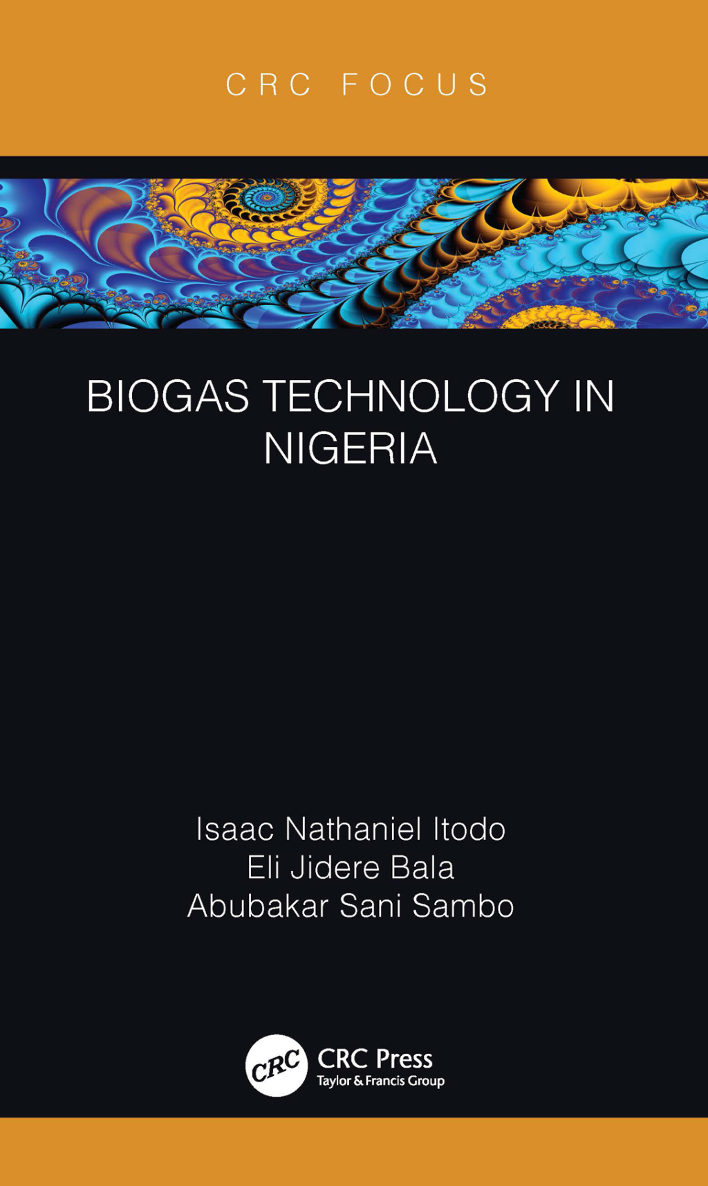 Biogas Technology in Nigeria 1st Edition