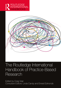 Cover image: The Routledge International Handbook of Practice-Based Research 1st edition 9780367341435