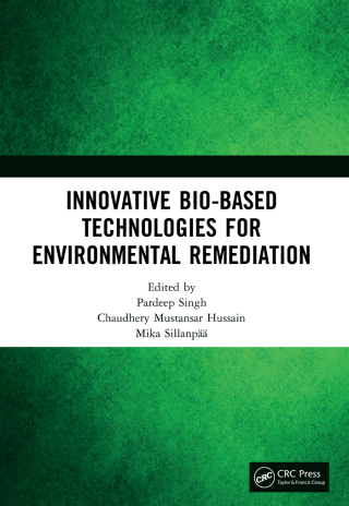 Cover image: Innovative Bio-Based Technologies for Environmental Remediation 1st edition 9780367436032