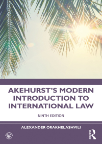 Cover image: Akehurst's Modern Introduction to International Law 9th edition 9780367753481