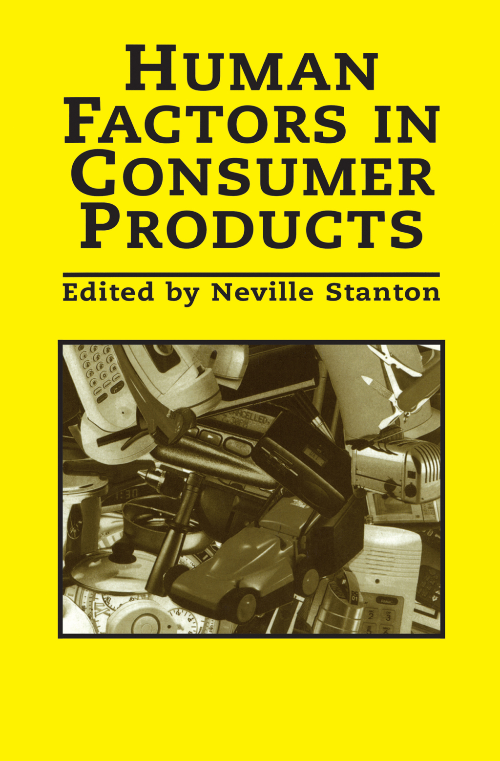 Human Factors In Consumer Products 1st Edition