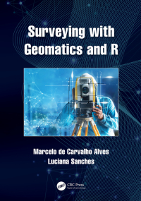 صورة الغلاف: Surveying with Geomatics and R 1st edition 9781032026213