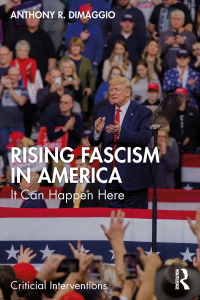 Cover image: Rising Fascism in America 1st edition 9781032056203