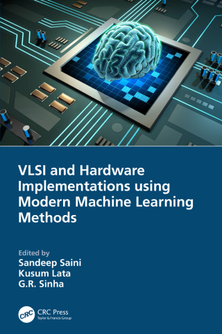 Immagine di copertina: VLSI and Hardware Implementations using Modern Machine Learning Methods 1st edition 9781032061719