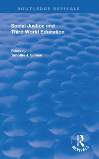 Cover image: Social Justice and Third World Education 1st edition 9781032167541