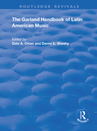 表紙画像: The Garland Handbook of Latin American Music 1st edition 9781032167640