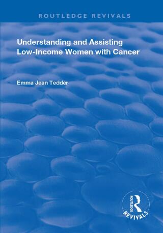 Imagen de portada: Understanding and Assisting Low-Income Women with Cancer 1st edition 9781032167732