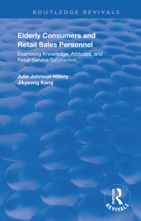 Omslagafbeelding: Elderly Consumers and Retail Sales Personnel 1st edition 9781000524710