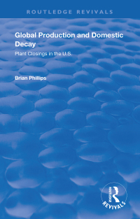 Cover image: Global Production and Domestic Decay 1st edition 9781003249399