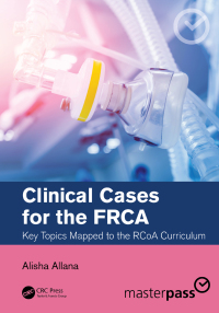 Cover image: Clinical Cases for the FRCA 1st edition 9780367742119